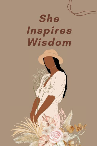 She Inspires Wisdom