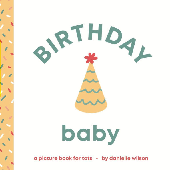 Birthday Baby: Board Book for Early Learners