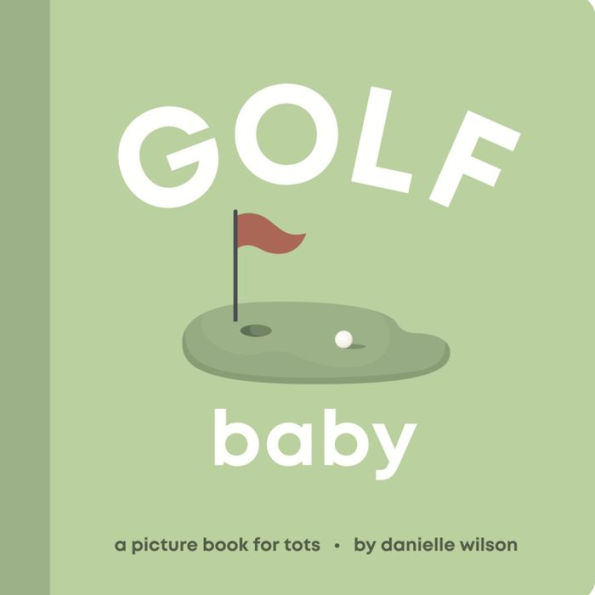 Golf Baby: Board Book for Early Learners