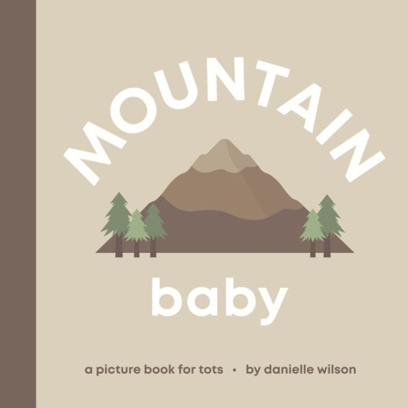 Mountain Baby: Board Book for Early Learners