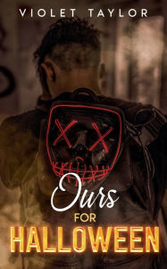 Ours for Halloween: A Dark Monster Romance Novella