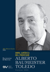 Title: OBRA JURÍDICA DEL PROFESOR ALBERTO BAUMEISTER TOLEDO, Author: Alberto Baumeister Toledo