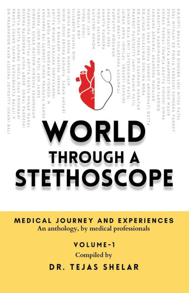 World Through a Stethoscope (Volume 1)
