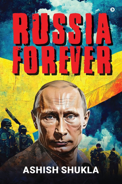 Russia Forever: A Future Foretold