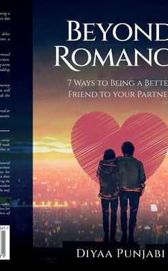 Beyond Romance: 7 Ways to Being a Better Friend to Your Partner