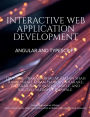 Interactive Web Application Development Angular and Typescript: Incorporating History, Geography, Mathematics, Ancient and Modern Architectural Buildings Including Famous Temples in India and Abroad, Spirituality, Yoga, Vedantic Philosophy, Nutrition