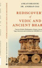 Rediscovery of Vedic and Ancient Bharat: Canvas of India's Mathematics, Science, Astronomy, Yoga, Literature and Architecture (1500 BCE to 1000 CE)