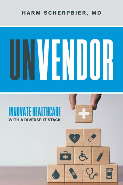 Unvendor: Innovative Healthcare with a Diverse IT Stack