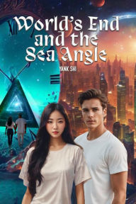 Title: World's End and The Sea Angle, Author: Yank Shi