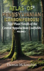 Atlas of Pennsylvanian (Carboniferous) Age Plant Fossils of the Central Appalachian Coalfields Volume 2