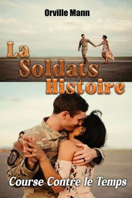 L' histoire du Soldat: Course Contre la Montre