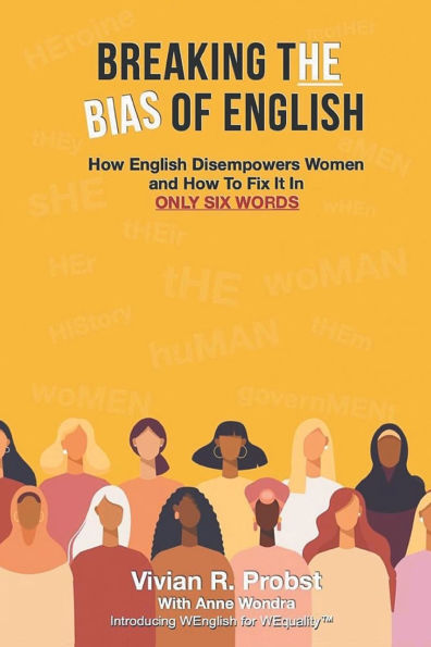 Breaking The Bias of English: How English Disempowers Women and to Fix It Six Words
