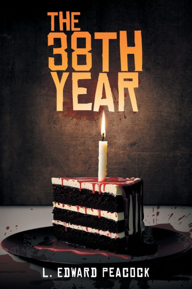 The 38th Year by L Edward Peacock, Paperback | Barnes & Noble®