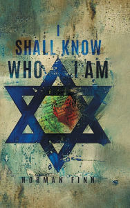 Title: I Shall Know Who I Am, Author: Norman Finn