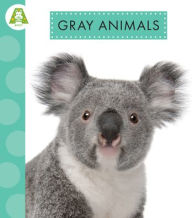 Title: Gray Animals, Author: Anastasia Suen