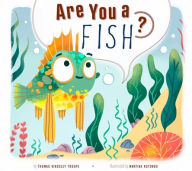 Title: Are You a Fish?, Author: Thomas Kingsley Troupe