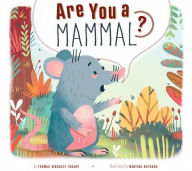 Title: Are You a Mammal?, Author: Thomas Kingsley Troupe