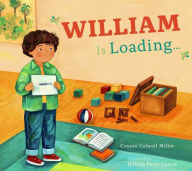 Title: William Is Loading..., Author: Connie Colwell Miller