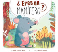 Title: ï¿½Eres Un Mamï¿½fero?, Author: Thomas Kingsley Troupe