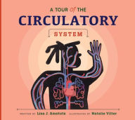 Title: A Tour of the Circulatory System, Author: Lisa J Amstutz