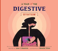 Title: A Tour of the Digestive System, Author: Lisa J Amstutz