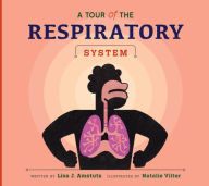 Title: A Tour of the Respiratory System, Author: Lisa J Amstutz