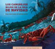 Mobi format books free download Los Cangrejos Rojos de la Isla de Navidad: Una Historia de Migraciï¿½n: Spanish Edition 9798892006446