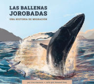 Pdf book downloader Las Ballenas Jorobadas: Una Historia de Migraciï¿½n: Spanish Edition PDB CHM ePub 9798892006460 (English Edition) by Lisa J Amstutz, Howard Gray