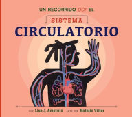 Title: Un Recorrido Por El Sistema Circulatorio, Author: Lisa J Amstutz