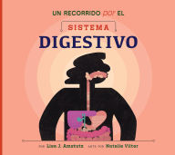 Title: Un recorrido por el sistema digestivo: Spanish Edition, Author: Lisa J. Amstutz