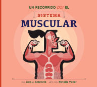 Title: Un recorrido por el sistema muscular: Spanish Edition, Author: Lisa J. Amstutz