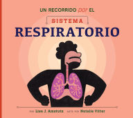 Title: Un recorrido por el sistema respiratorio: Spanish Edition, Author: Lisa J. Amstutz