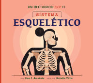 Title: Un recorrido por el sistema esqueletico: Spanish Edition, Author: Lisa J. Amstutz