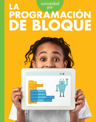 Title: Curiosidad por la programacion de bloque, Author: Jill Sherman