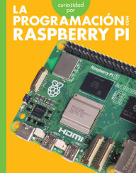Title: Curiosidad por la programacion con Raspberry Pi, Author: Jill Sherman
