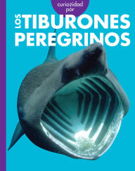 Title: Curiosidad por los tiburones peregrinos, Author: Monika Davies