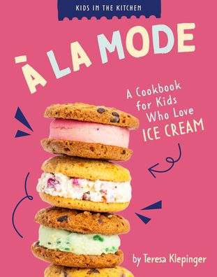 ï¿½ La Mode: A Cookbook for Kids Who Love Ice Cream