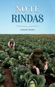 Title: No te Rindas, Author: Anabella Mïndez