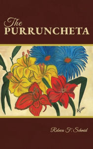 Title: The Purruncheta, Author: Rebeca F. Schmid