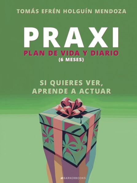 Praxi: Plan de vida y diario (6 meses)