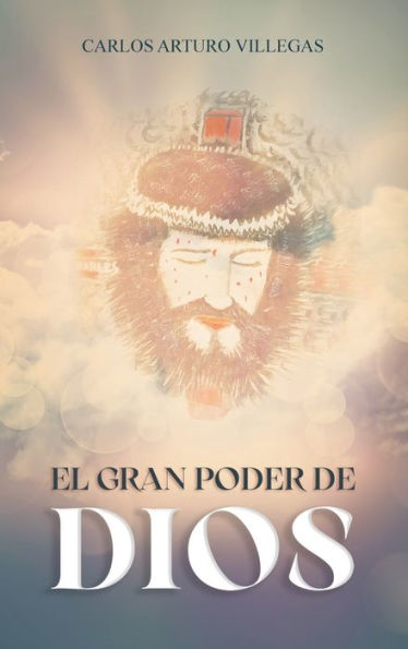 El Gran Poder de Dios