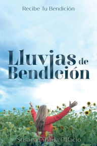Title: Lluvias de bendiciï¿½n, Author: Susana Pineda Palacio