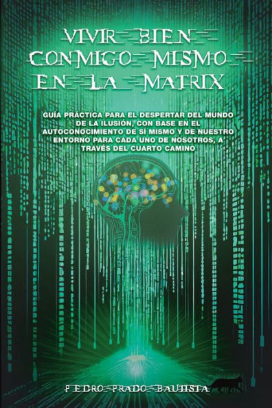 Vivir bien conmigo mismo en la Matrix