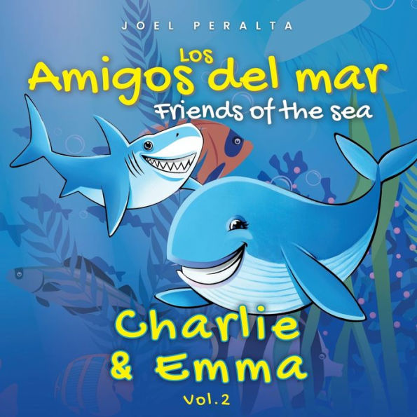 Los Amigos del Mar / Friends of the Sea: Vol. 2 Charlie y Emma