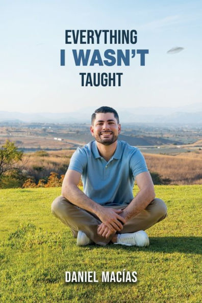 Everything I Wasn't Taught