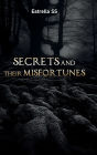 Secrets and their Misfortunes