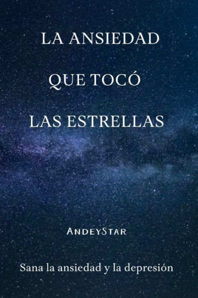 la ansiedad que tocó las estrellas: Sana y depresión