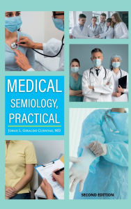 Title: Medical Semiology, Practical, Author: Jorge L. Giraldo Cuentas  M.D.