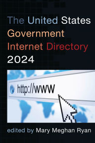 Title: The United States Government Internet Directory 2024, Author: Mary Meghan Ryan