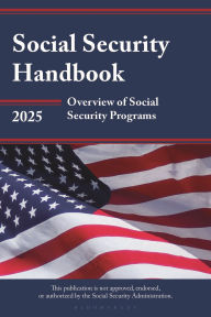 Title: Social Security Handbook 2025: Overview of Social Security Programs, Author: Bloomsbury Academic